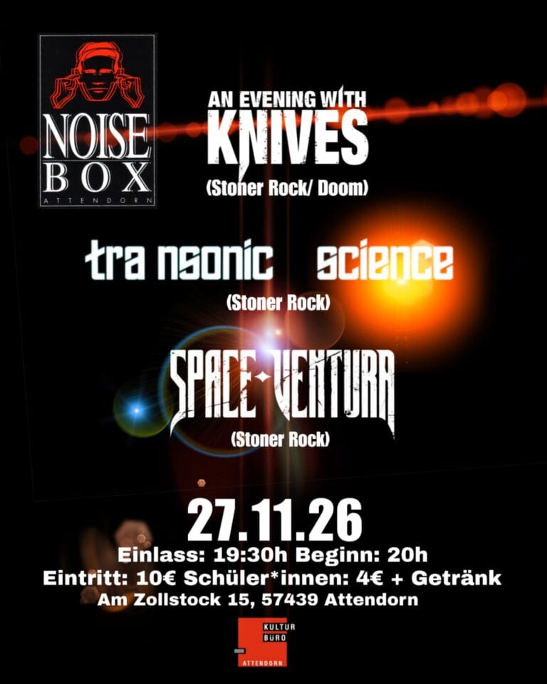 An Evening with Knives, Space Ventura und Transsonic Science in der Noisebox 2 An Evening with Knives, Space Ventura und Transsonic Science in der Noisebox